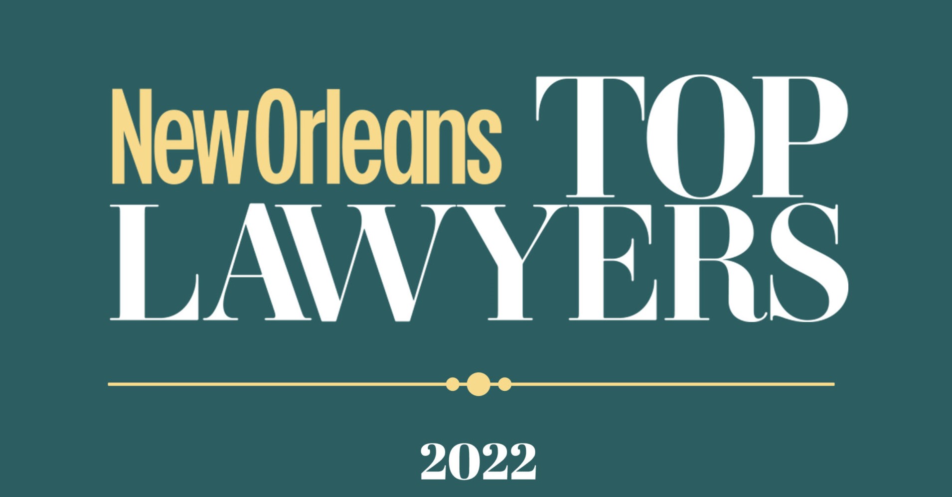 New Orleans Magazine 2022 Top Lawyers Logo - Gold and white on green